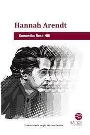 HANNAH ARENDT | 9788412546552 | ROSE HILL, SAMANTHA