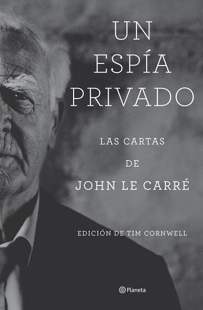 UN ESPÍA PRIVADO | 9788408277804 | LE CARRÉ, JOHN