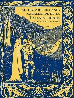 EL REY ARTURO Y SUS CABALLEROS DE LA TABLA REDONDA | 9788419744500 | GREEN, ROGER LANCELYN