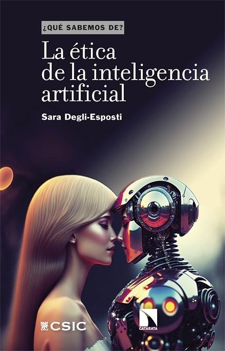 LA ÉTICA DE LA INTELIGENCIA ARTIFICIAL | 9788413528410 | DEGLI-ESPOSTI, SARA