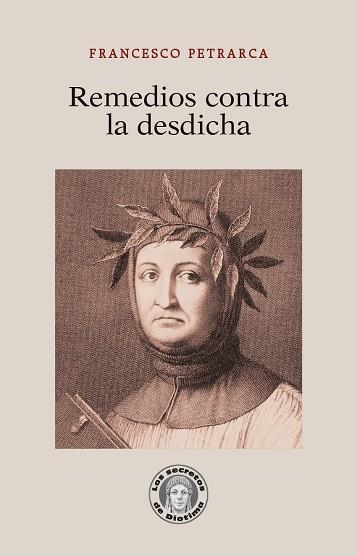 REMEDIOS CONTRA LA DESDICHA | 9788419782212 | PETRARCA, FRANCESCO