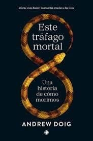 ESTE TRÁFAGO MORTAL | 9788412563115 | DOIG, ANDREW