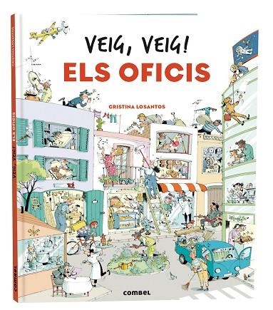 VEIG, VEIG! ELS OFICIS | 9788411580328 | LOSANTOS, CRISTINA