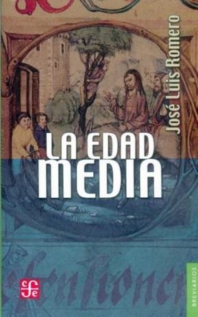 EDAD MEDIA, LA | 9789681607265 | ROMERO, JOSÉ LUIS