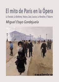 EL MITO DE PARÍS EN LA ÓPERA | 9788419524218 | ETAYO GORDEJUELA, MIGUEL