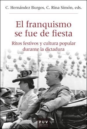 EL FRANQUISMO SE FUE DE FIESTA | 9788411180030 | VARIOS AUTORES