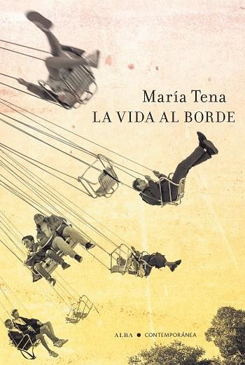 LA VIDA AL BORDE | 9788411780278 | TENA, MARÍA