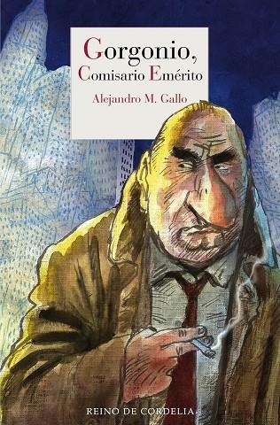 GORGONIO, COMISARIO EMÉRITO | 9788419124661 | M. GALLO, ALEJANDRO