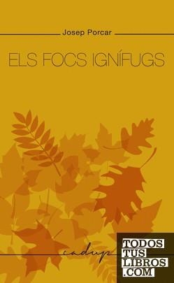 ELS FOCS IGNIFUGS | 9788412689686 | JOSEP PORCAR