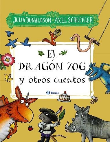 EL DRAGÓN ZOG Y OTROS CUENTOS | 9788469640043 | DONALDSON, JULIA