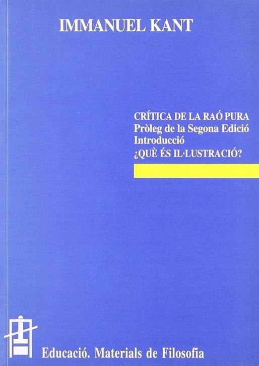 CRÍTICA DE LA RAÓ PURA. QUÈ ÉS IL·LUSTRACIÓ? | 9788437007410 | KANT, IMMANUEL