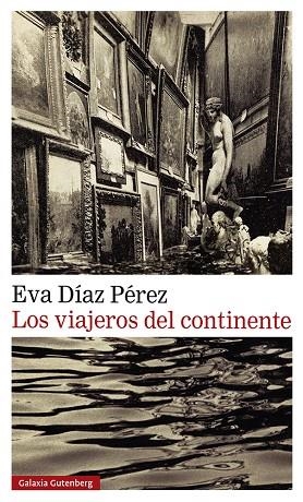 LOS VIAJEROS DEL CONTINENTE | 9788419738202 | DÍAZ PÉREZ, EVA