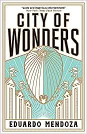 CITY OF WONDERS | 9781529410082 | EDUARDO MENDOZA