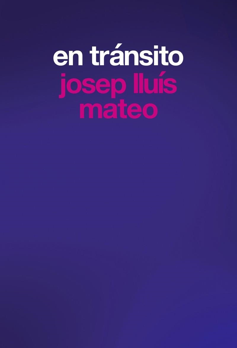 EN TRÁNSITO | 9788412712445 | MATEO, JOSEP LLUÍS