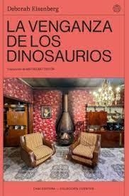 LA VENGANZA DE LOS DINOSAURIOS | 9788412763614 | EISENBERG, DEBORAH