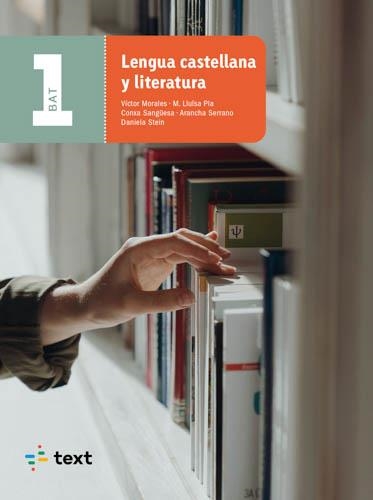 LENGUA CASTELLANA Y LITERATURA 1 BAT | 9788441234628 | MORALES, VÍCTOR/PLA, M.LLUÏSA/SANGÜESA ROGER, CONXA