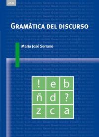 GRAMATICA DEL DISCURSO | 9788446023548 | SERRANO