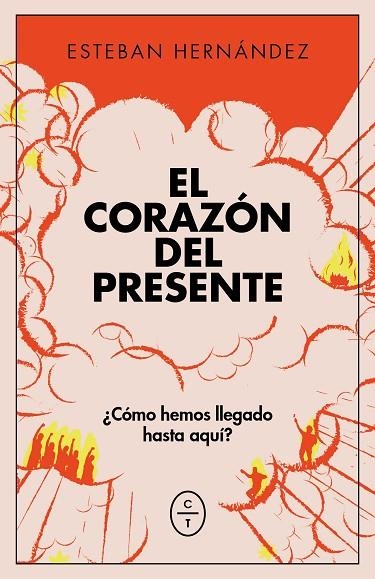 EL CORAZÓN DEL PRESENTE | 9788412709070 | HERNANDEZ, ESTEBAN