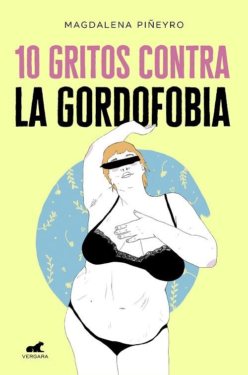 10 GRITOS CONTRA LA GORDOFOBIA | 9788417664244 | PIÑEYRO, MAGDALENA/ARTE MAPACHE