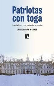 PATRIOTAS CON TOGA | 9788413528656 | CAGIAO Y CONDE, JORGE