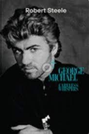 CARELESS WHISPERS - GEORGE MICHAEL | 9788419234230 | STEELE, ROBERT