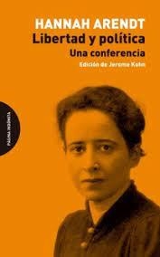 LIBERTAD Y POLÍTICA | 9788412648959 | ARENDT, HANNAH