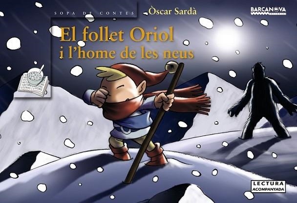 EL FOLLET ORIOL I L'HOME DE LES | 9788448919535 | ÊSCAR SARDÓ