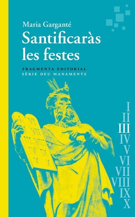 SANTIFICARÀS LES FESTES | 9788417796976 | GARGANTÉ, MARIA