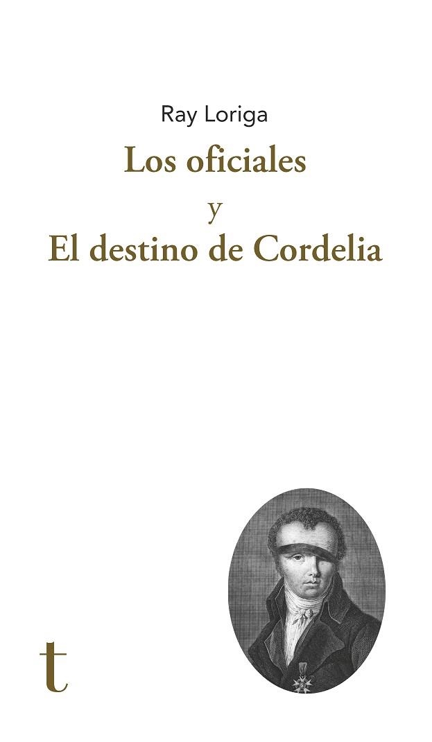 LOS OFICIALES Y EL DESTINO DE CORDELIA | 9788412715651 | LORIGA, RAY