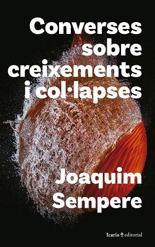 CONVERSES SOBRE CREIXEMENTS I COL·LAPSES | 9788419778482 | SEMPERE, JOAQUIM