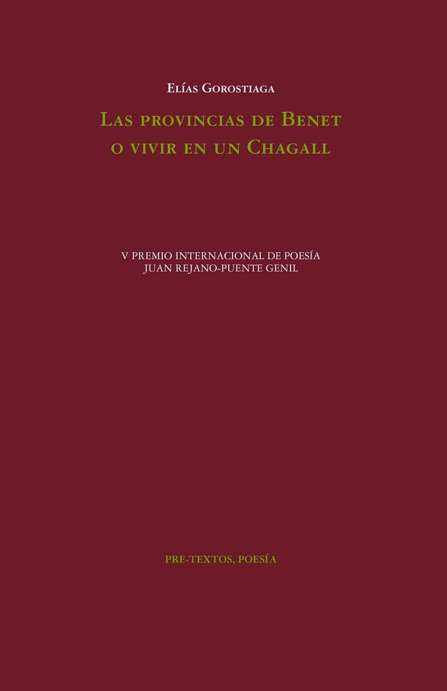 LAS PROVINCIAS DE BENET O VIVIR EN UN CHAGALL | 9788419633651 | GOROSTIAGA, ELÍAS