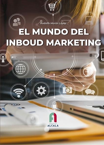 EL MUNDO DEL INBOUD MARKETNG | 9788419849137 | MORÓN LÓPEZ, RODOLFO