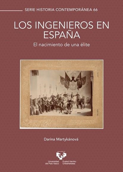 LOS INGENIEROS EN ESPAÑA. EL NACIMIENTO DE UNA ÉLITE | 9788413195933 | MARTYKÁNOVÁ, DARINA