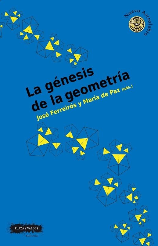 LA GÉNESIS DE LA GEOMETRÍA | 9788417121709 | FERREIRÓS DOMÍNGUEZ, JOSÉ/DE PAZ AMÉRIGO, MARÍA