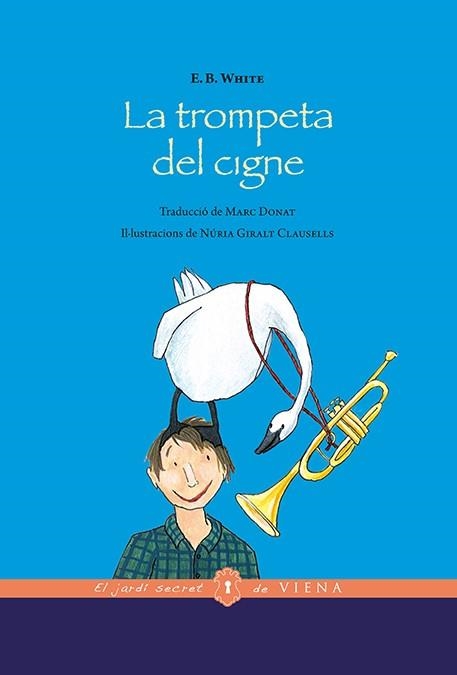 LA TROMPETA DEL CIGNE (EDICIÓ RÚSTICA) | 9788483309933 | WHITE, ELWYN BROOKS