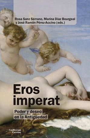 EROS IMPERAT | 9788418093630 | SANZ SERRANO, ROSA ; DIAZ BOURGEAL, MARINA ; PEREZ-ACCINO,JOSE RAMON