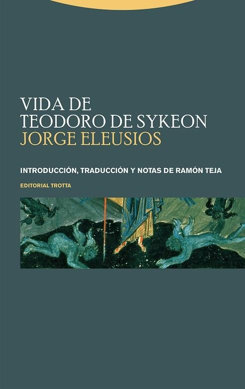 VIDA DE TEODORO DE SYKEON | 9788413642130 | ELEUSIOS, JORGE