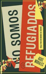 NO SOMOS REFUGIADOS | 9788412709094 | MORALES, AGUSTÍN