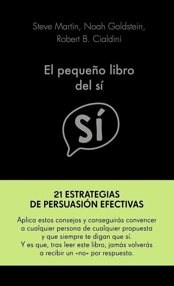 EL PEQUEÑO LIBRO DEL SÍ | 9788417568955 | MARTIN, NOAH GOLDSTEIN Y ROBERT CIALDINI, STEVE