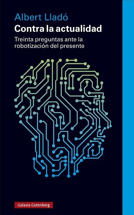 CONTRA LA ACTUALIDAD | 9788419738622 | LLADÓ, ALBERT