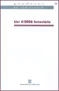 LLEI 4/2006 FERROVIARIA QL-64 | 9788439372622