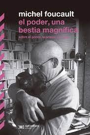 EL PODER, UNA BESTIA MAGNÍFICA | 9788432320859 | FOUCAULT, MICHEL