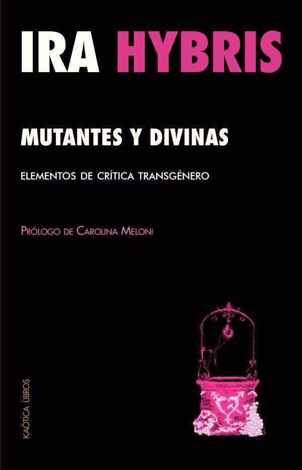 MUTANTES Y DIVINAS | 9788412731545 | HYBRIS, IRA