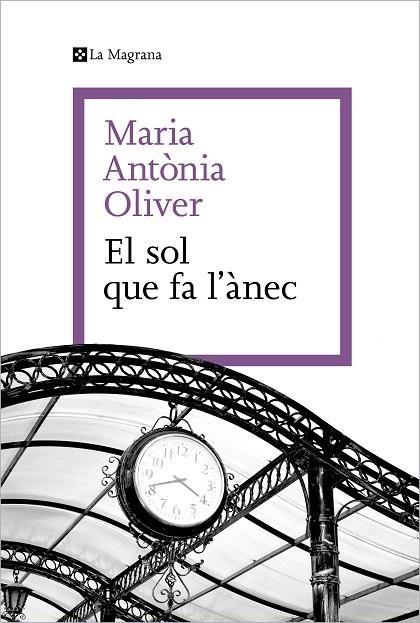 EL SOL QUE FA L'ÀNEC | 9788419334589 | OLIVER I CABRER, MARIA ANTÒNIA