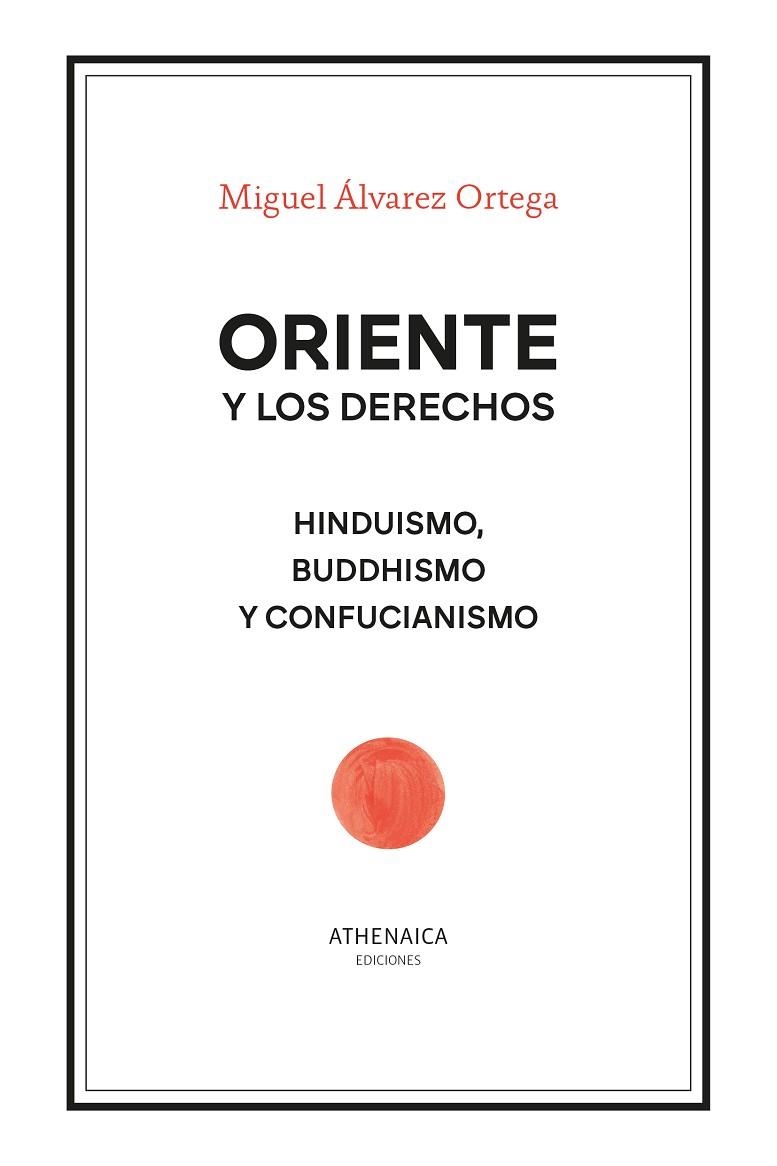 ORIENTE Y LOS DERECHOS | 9788419874061 | ÁLVAREZ ORTEGA, MIGUEL