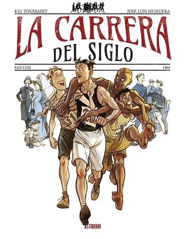 LA CARRERA DEL SIGLO | 9788419670632 | MUNUERA, JOSÉ LUIS/TOUSSAINT, KID