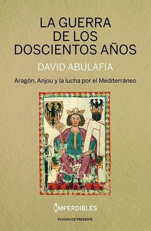 LA GUERRA DE LOS DOSCIENTOS AÑOS (IMPERDIBLES) | 9788412595482 | ABULAFIA, DAVID