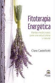 FITOTERAPIA ENERGÉTICA | 9788498272895 | CASTELLOTTI, CLARA