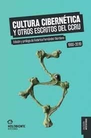 CULTURA CIBERNÉTICA Y OTROS ESCRITOS DEL CCRU | 9788412572698 | VV.AA.