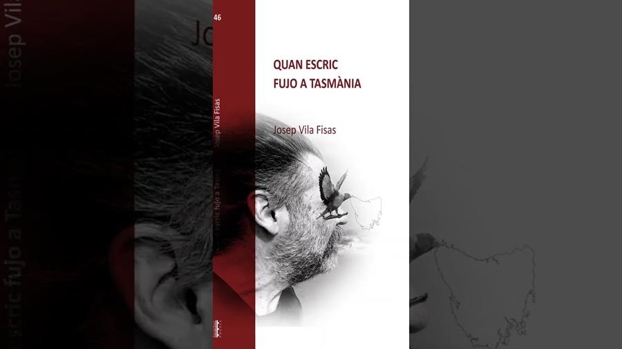 QUAN ESCRIC FUJO A TASMÀNIA | 9788412778847 | JOSEP VILA FISAS